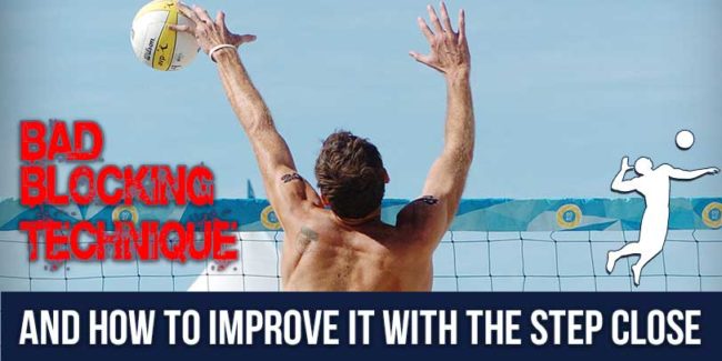 Bad-Beach-Blocking-Technique-and-How-To-Fix-With-the-Step-Close-Technique1