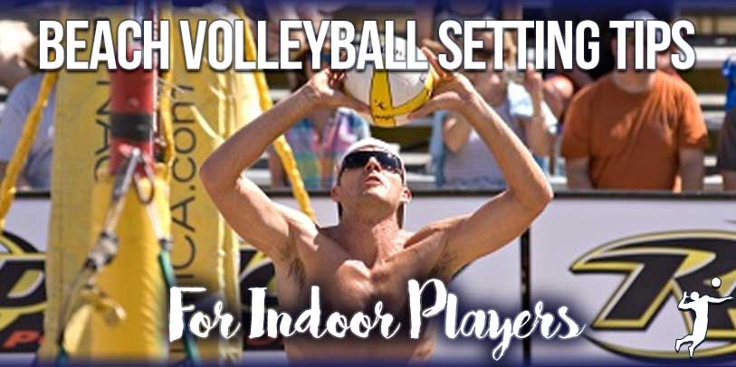 Beach-Volleyball-Setting-Tips-for-Indoor-Players1