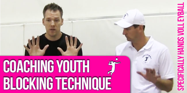 Coaching Youth Volleyball Blocking Technique and Hands