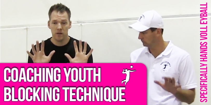 Coaching Youth Volleyball Blocking Technique and Hands