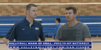 Dan Fisher Warm Up Volleyball Drills – Pass To Hit Butterfly Volleyball Drill