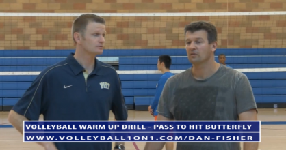 Dan Fisher Warm Up Volleyball Drills – Pass To Hit Butterfly Volleyball Drill