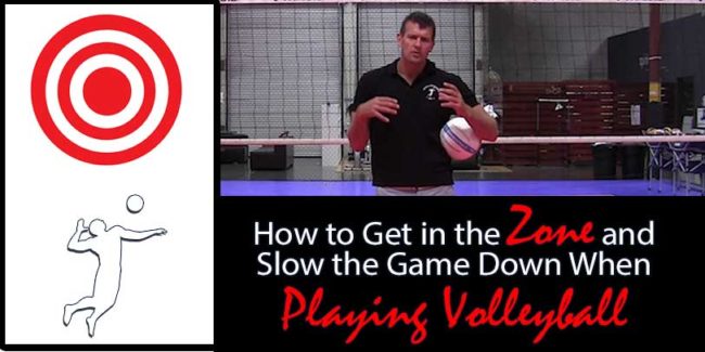 How-to-Get-in-the-Zone-and-Slow-the-Game-Down-When-Playing-Volleyball1