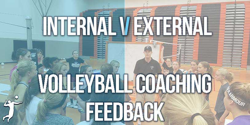 Internal-vs-External-Volleyball-Coaching-Feedback-1