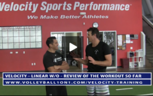 Review of Workout Thus Far - Velocity Volleyball Workout 1 - Linear