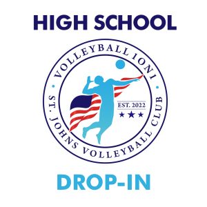St Johns Volleyball Club High School 1st Class Drop-In: 9th-12th Grade Rate $30 - Max One Class Only
